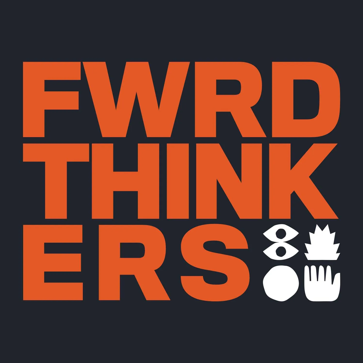 FWRDTHINKERS Podcast
